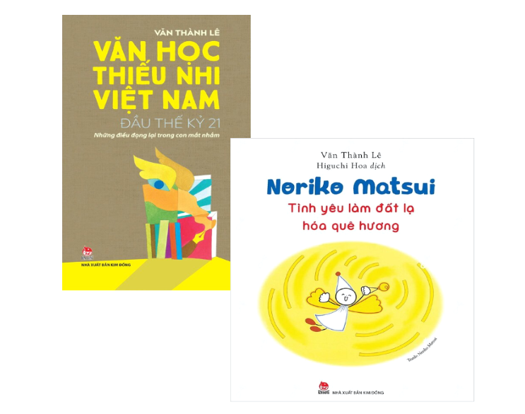 Combo (2 Cuốn Sách) Noriko Matsui - Tình Yêu Làm Đất Lạ Hóa Quê Hương + Văn Học Thiếu Nhi Việt Nam Đầu Thế Kỷ 21 (Văn Thành Lê)