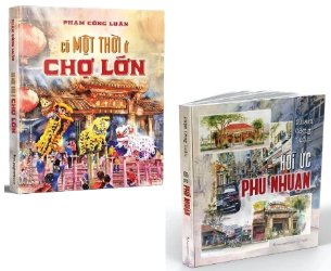 Combo (2 cuốn sách bìa cứng) Có Một Thời Ở Chợ Lớn - Hồi Ức Phú Nhuận (Phạm Công Luận)