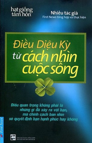 Điều Diệu Kỳ Từ Cách Nhìn Cuộc Sống - Nhiều Tác Giả