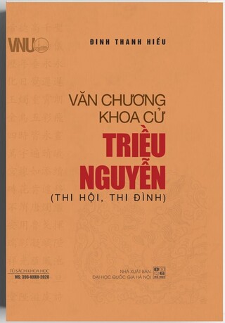 Văn Chương Khoa Cử Triều Nguyễn (Thi Hội, Thi Đình) - Đinh Thanh Hiếu