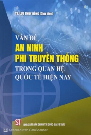 Sách Vấn Đề An Ninh Phi Truyền Thống Trong Quan Hệ Quốc Tế Hiện Nay - Lưu Thúy Hồng