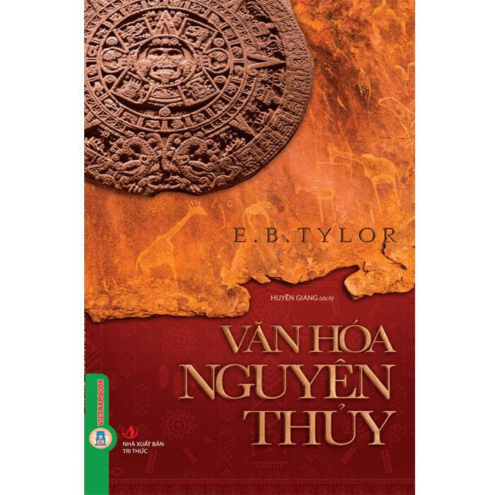Sách Văn Hóa Nguyên Thủy (Bìa Cứng) Edward Bernett Tylor