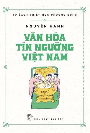 Sách Bộ 2 Cuốn Văn Hóa Tín Ngưỡng Việt Nam - Nguyễn Hạnh