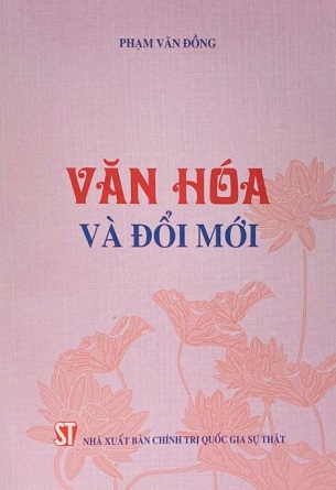 Sách Văn Hóa Và Đổi Mới - Phạm Văn Đồng