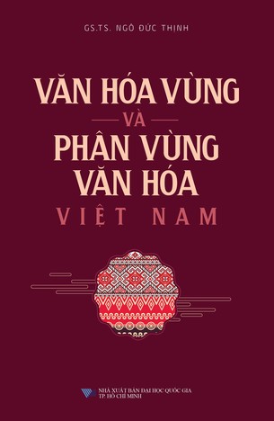 Văn Hóa Vùng Và Phân Vùng Văn Hóa Việt Nam - Ngô Đức Thịnh