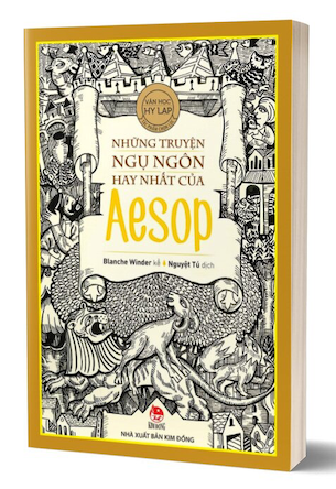 Văn Học Hy Lạp Tác Phẩm Chọn Lọc - Những Truyện Ngụ Ngôn Hay Nhất Của Aesop - Blanche Winder