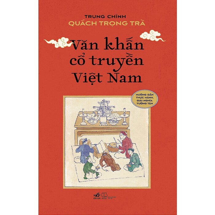 Combo (2 Cuốn Sách)Thờ Cúng Cổ Truyền Việt Nam + Văn Khấn Cổ Truyền Việt Nam (Trung Chính Quách Trọng Trà)