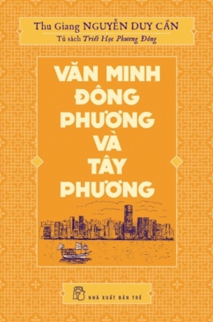 Văn minh Đông phương và Tây phương của học giả Thu Giang Nguyễn Duy Cần là tập sách nghiên cứu về những đặc tính của hai nền văn minh của nhân loại là Đông phương và Tây phương. Văn minh của Đông phương là văn minh “phẩm”, còn văn minh của Tây phương là v