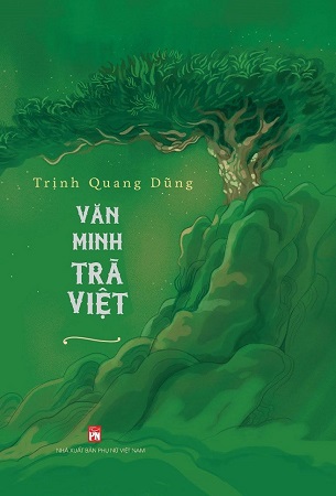 Sách Văn Minh Trà Việt - Trịnh Quang Dũng