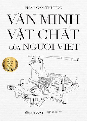 Văn Minh Vật Chất Của Người Việt (Bìa Cứng) - Phan Cẩm Thượng