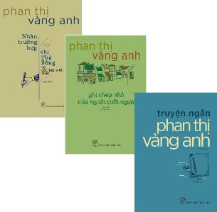 Combo (3 Cuốn Sách) Truyện Ngắn Phan Thị Vàng Anh + Ghi Chép Nhỏ Của Người Cưỡi Ngựa + Nhân Trường Hợp Chị Thỏ Bông Và Các Bài Viết Khác (Phan Thị Vàng Anh)