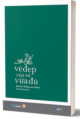 Vẻ Đẹp Của Sự Vừa Đủ - Rachel Wilkerson Miller