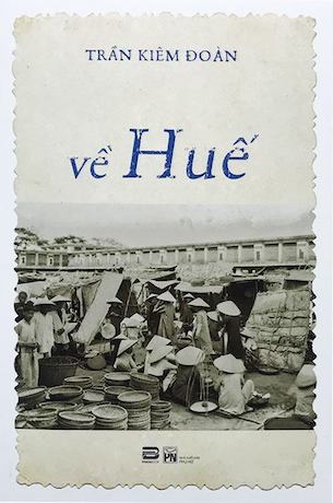 Về Huế - Trần Kiêm Đoàn