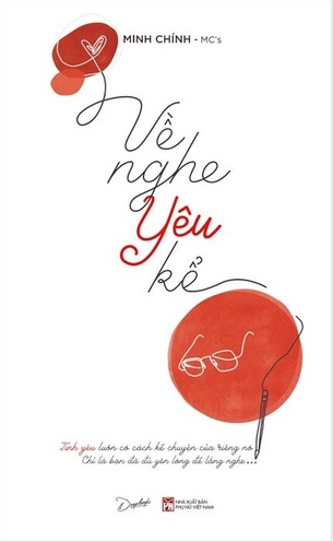 Về Nghe Yêu Kể - Minh Chính - MC' s