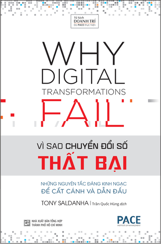 Vì Sao Chuyển Đổi Số Thất Bại Tony Saldanha; Why Digital Transformations Fail