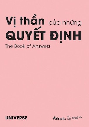 Vị Thần Của Những Quyết Định - The Book Of Answers - Bản Bìa Hồng  - UNIVERSE