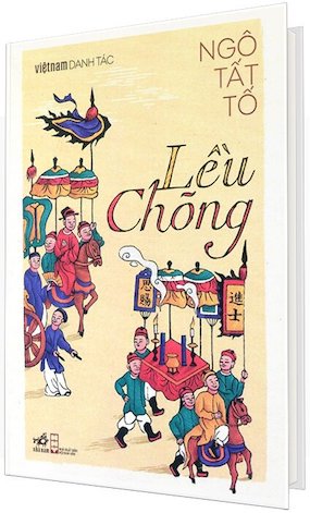 Việt Nam Danh Tác - Lều Chõng (Bìa Cứng) - Ngô Tất Tố