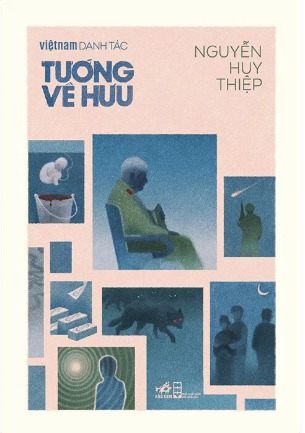 Việt Nam Danh Tác - Tướng Về Hưu - Nguyễn Huy Thiệp