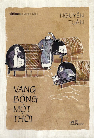 Việt Nam Danh Tác - Vang Bóng Một Thời (Bìa Cứng) - Nguyễn Tuân