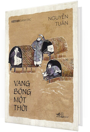 Việt Nam Danh Tác - Vang Bóng Một Thời (Bìa Cứng) - Nguyễn Tuân