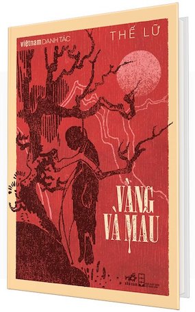 Việt Nam Danh Tác - Vàng Và Máu (Bìa Cứng) - Thế Lữ