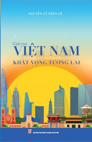 Giấc mơ Việt Nam khát vọng tương lai; Nguyễn Lý Trần Lê