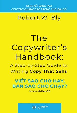 Sách Viết sao cho hay, bán sao cho chạy? - Robert W. Bly