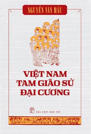 sách Việt Nam Tam Giáo Sử Đại Cương - Nguyễn Văn Hầu