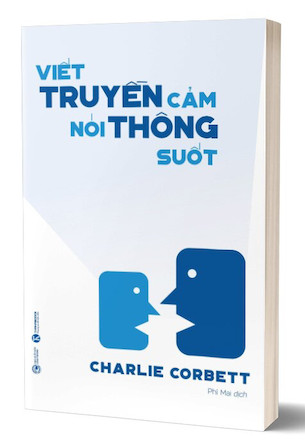 Viết Truyền Cảm Nói Thông Suốt - Charlie Corbett