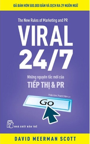 Viral 24/7 - Những Nguyên Tắc Mới Của Tiếp Thị Và PR