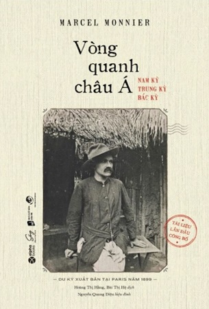 Sách Vòng Quanh Châu Á - Nam Kỳ, Bắc Kỳ, Trung Kỳ - Marcel Monnier