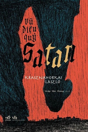 Vũ Điệu Quỷ Satan - Krasznahorkai László