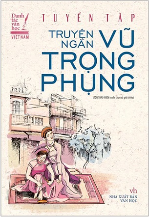 Sách Danh Tác Văn Học Việt Nam - Truyện Ngắn Vũ Trọng Phụng