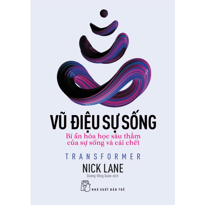 Vũ Điệu Sự Sống - Nick Lane