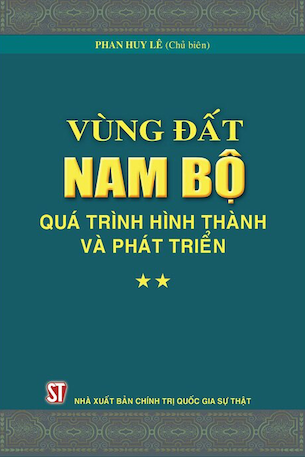 Vùng Đất Nam Bộ - Quá Trình Hình Thành Và Phát Triển (Bộ Hộp) - Phan Huy Lê