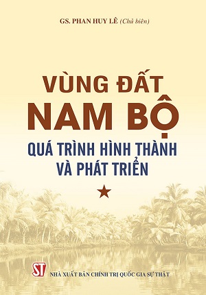 Vùng đất Nam Bộ quá trình hình thành và phát triển