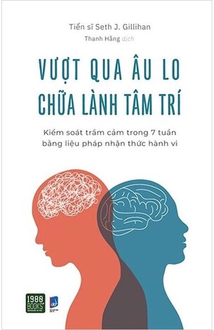 Vượt Qua Âu Lo Chữa Lành Tâm Trí Seth J Gillihan