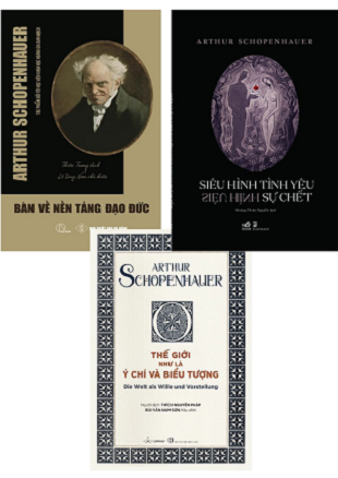 Combo 3 Quyển của Schopenhauer: Siêu Hình Tình Yêu - Siêu Hình Sự Chết - Thế Giới Như Là Ý Chí Và Biểu Tượng - Bàn Về Nền Tảng Đạo Đức