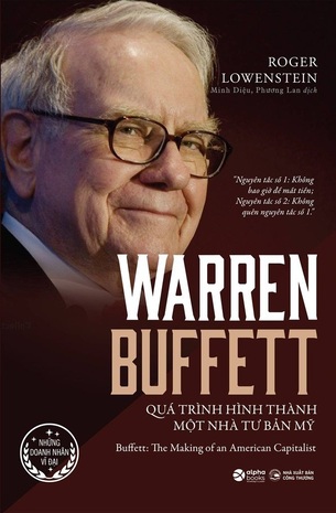 Warren Buffett - Quá Trình Hình Thành Một Nhà Tư Bản Mỹ