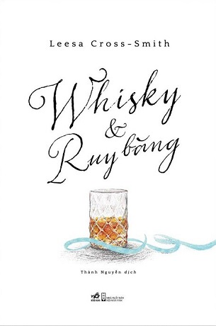 Whisky Và Ruy Băng - Leesa Cross - Smith