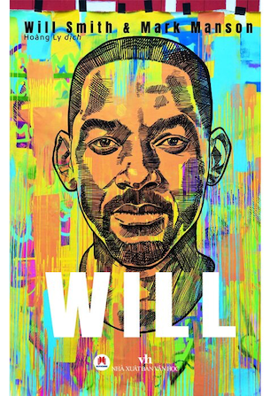 Will - Hồi ký Will Smith - Will Smith, Mark Manson