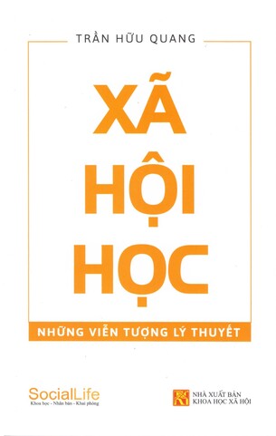 Xã hội học Những viễn tượng lý thuyết Trần Hữu Quang