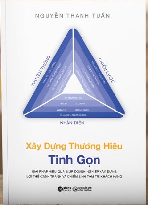 Sách Xây Dựng Thương Hiệu Tinh Gọn - Nguyễn Thanh Tuấn