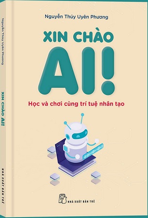 Sách Xin Chào AI! - Nguyễn Thùy Uyên Phương