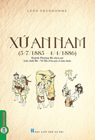 Sách Xứ An Nam (5/7/1885 - 4/4/1886) - Léon Prudhomme