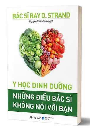 Y Học Dinh Dưỡng - Những Điều Bác Sĩ Không Nói Với Bạn - Ray D. Strand