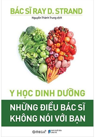 Y Học Dinh Dưỡng - Những Điều Bác Sĩ Không Nói Với Bạn - Ray D. Strand