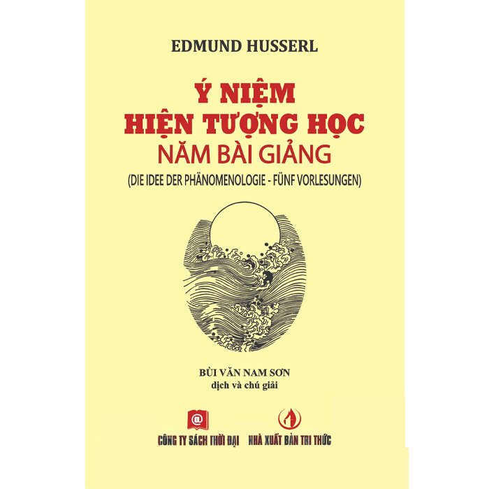 Sách Ý Niệm Hiện Tượng Học - Năm Bài Giảng (Bìa Cứng) Edmund Husserl