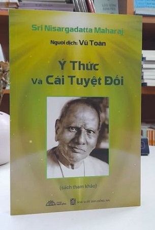 Sách Ý Thức Và Cái Tuyệt Đối - Sri Nisargadatta Mahara