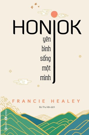 Honjok: Yên bình sống một mình - Francie Healey